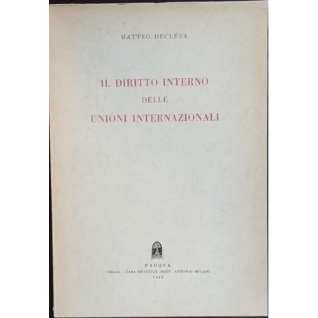 Il diritto interno delle Unioni Internazionali