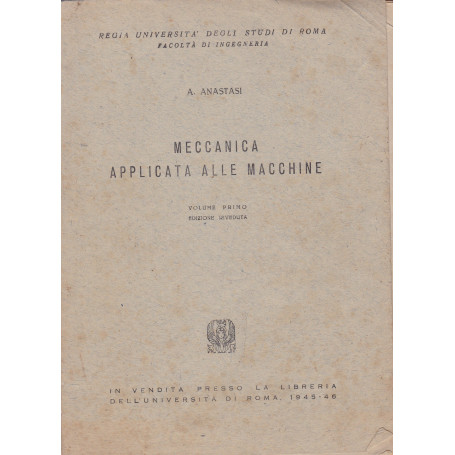 Meccanica applicata alle macchine. I.