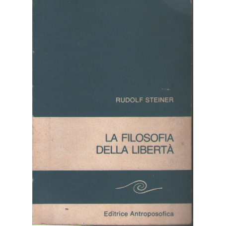 La filosofia della libertà.