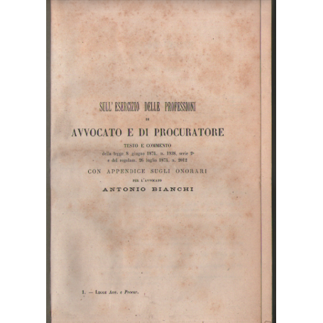 Sull'esercizio delle professioni di Avvocato e di Procuratore.