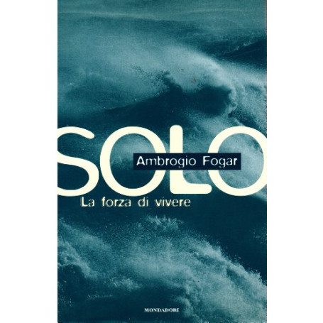 Solo: la forza di vivere