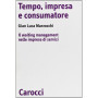 Tempo impresa e consumatore. Il waiting management nelle imprese di servizi