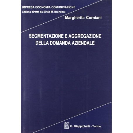 Segmentazione e aggregazione della domanda aziendale