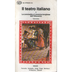 Il teatro italiano. Vol. 5\3: La commedia e il dramma borghese dell'ottocento.