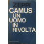 Camus un uomo in rivolta