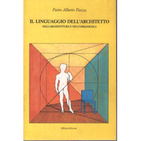 Il linguaggio dell'architetto nell'architettura e nell'urbanistica.