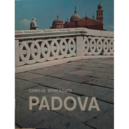 Padova. Arte e storia.
