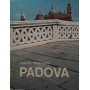 Padova. Arte e storia.