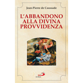L'abbandono alla divina provvidenza.
