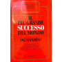 Il più grande successo del mondo.
