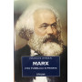 Marx. Vita pubblica e privata.