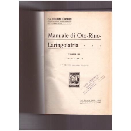 Manuale di Oto-Rino-Laringoiatria. Volume III: Orecchio.