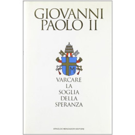 Varcare la soglia della speranza.