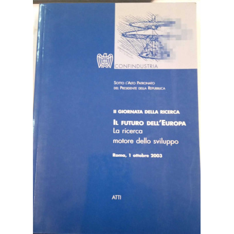 Il futuro dell'Europa. La ricerca motore dello sviluppo (con CD-Rom)