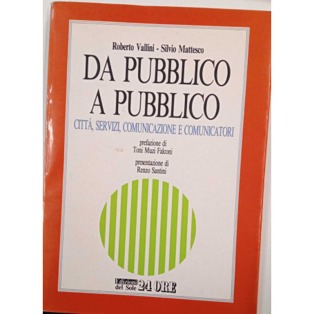 Da pubblico a pubblico. Città servizi comunicazione e comunicatori.