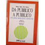 Da pubblico a pubblico. Città servizi comunicazione e comunicatori.