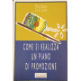 Come si realizza un piano di promozione