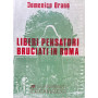 Liberi pensatori bruciati in Roma.