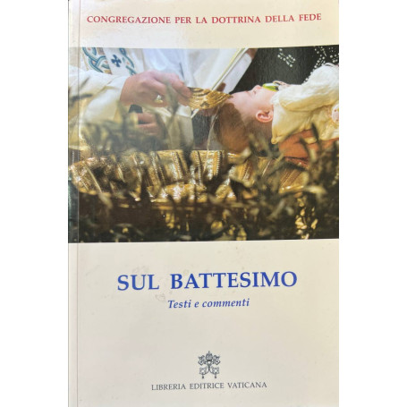 Sul battesimo. Testi e commenti.