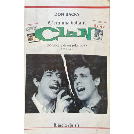 C'era una volta il clan. Memorie di un juke box '55 '69.