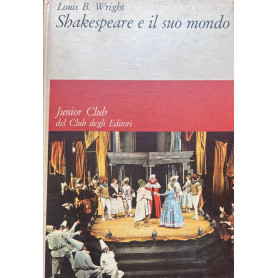 Shakespeare e il suo mondo.