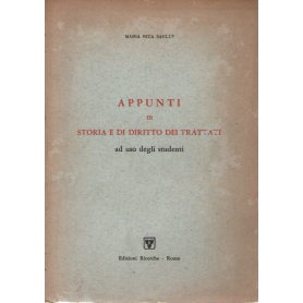 Appunti di storia e di diritto dei trattati ad uso degli studenti.