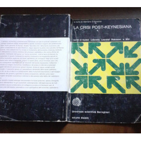 La crisi post-keynesiana. Volume doppio