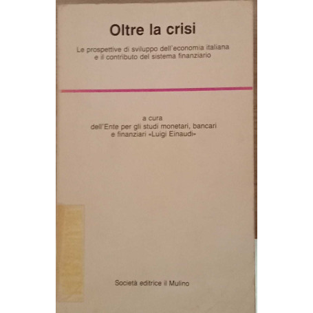 Oltre la crisi.