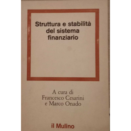 Struttura e stabilità del sistema finanziario.