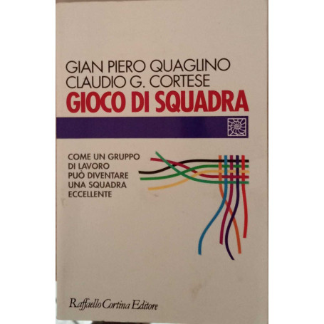 Gioco di squadra. Come un gruppo di lavoro può diventare una squadra eccellente.