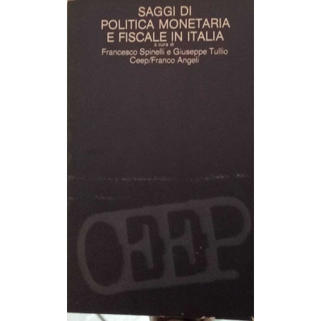 Saggi di politica monetaria e fiscale in Italia.