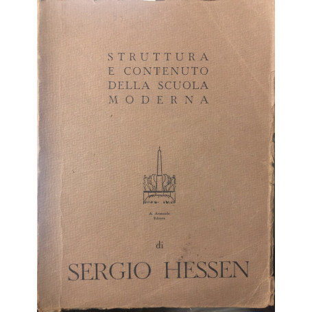 Struttura e contenuto della scuola moderna. Vol. II