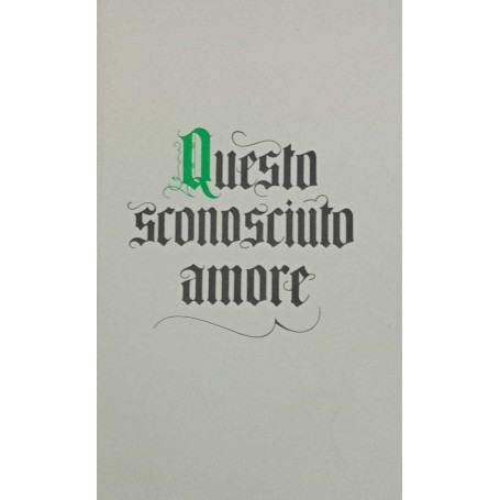 Questo sconosciuto amore.
