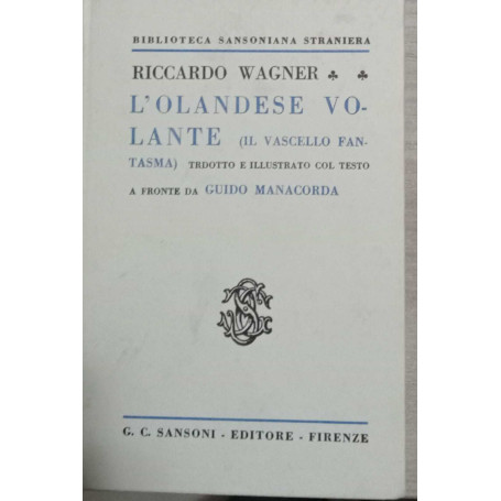 L'olandese volante (il vascello fantasma).