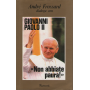 André Frossard dialoga con Giovanni Paolo II "Non abbiate paura".