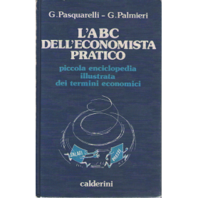 L'ABC dell'economista pratico.