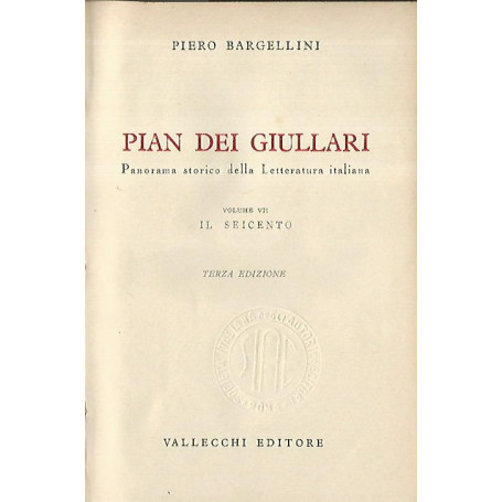 Pian dei giullari. Volume VII. Il seicento