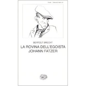 La rovina dell'egoista Johann Fatzer.