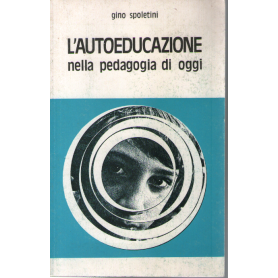 L'autoeducazione nella pedagogia di oggi.