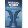 Dalle parole al dialogo. Aspetti psicologici della comunicazione interpersonale.