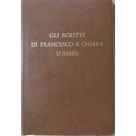 Gli scritti di Francesco e Chiara D'Assisi