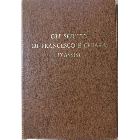 Gli scritti di Francesco e Chiara D'Assisi