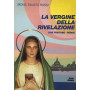 La Vergine della rivelazione ( Tre fontane - Roma )