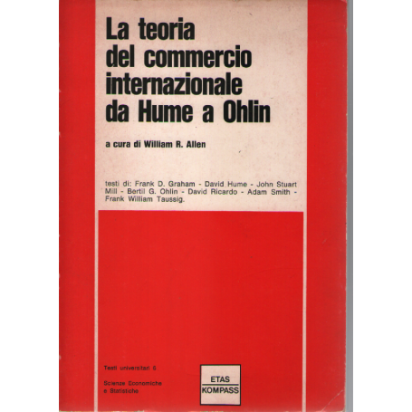 La teoria del commercio internazionale da Hume a Ohlin.