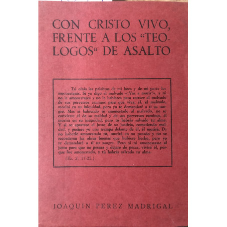 Con Cristo vivo frente a los "teologos" de asalto