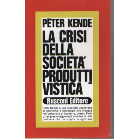 La crisi della società produttivistica.