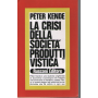 La crisi della società produttivistica.