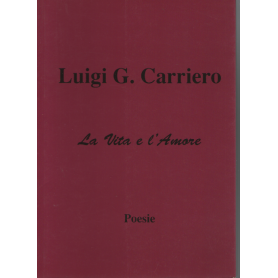 La Vita e l'Amore. Poesie.