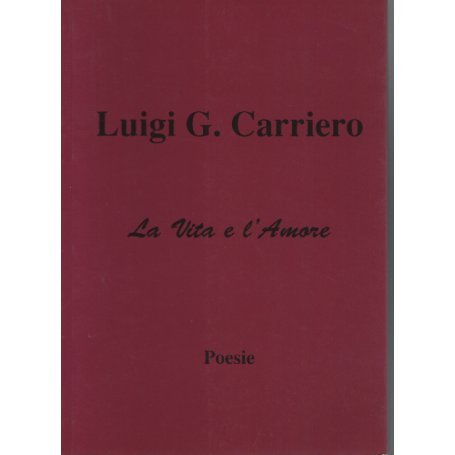 La Vita e l'Amore. Poesie.