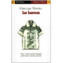 La banca.